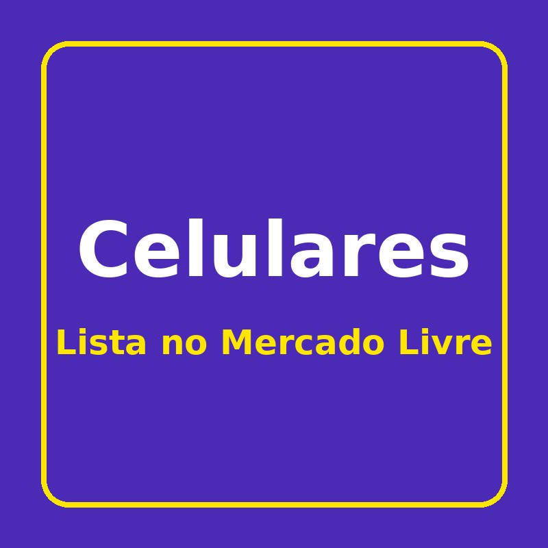 Lista de celulares no Mercado Livre